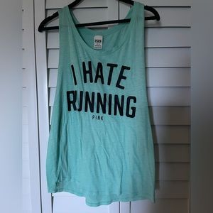 I hate running PINK tank top